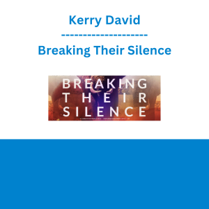 Kerry David - Breaking Their Silence