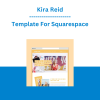 Kira Reid - Template For Squarespace