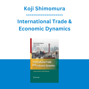 Koji Shimomura - International Trade & Economic Dynamics