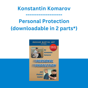 Konstantin Komarov - Personal Protection (downloadable in 2 parts*)