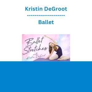 Kristin DeGroot - Ballet