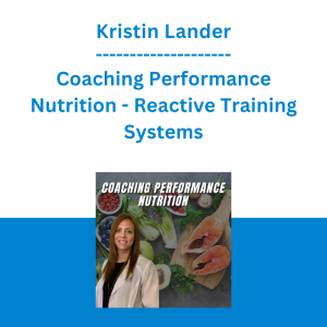 Kristin Lander - Coaching Performance Nutrition - Reactive Training Systems