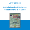 Larry Connors & Linda Bradford Rashcke - Street Smarts & TS Code