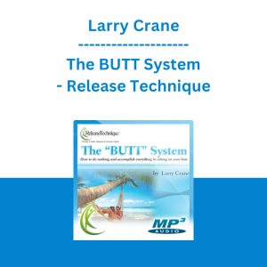 Larry Crane - The BUTT System - Release Technique