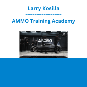 Larry Kosilla - AMMO Training Academy