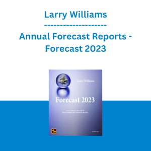 Larry Williams - Annual Forecast Reports - Forecast 2023