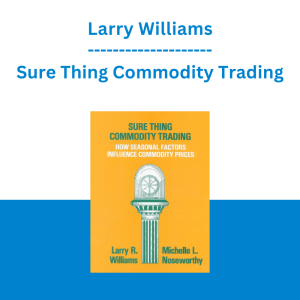 Larry Williams - Sure Thing Commodity Trading