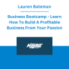 Lauren Bateman - Business Bootcamp - Learn How To Build A Profitable Business From Your Passion