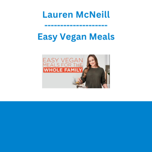 Lauren McNeill - Easy Vegan Meals