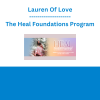 Lauren Of Love - The Heal Foundations Program