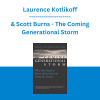 Laurence Kotlikoff & Scott Burns - The Coming Generational Storm