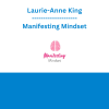 Laurie-Anne King - Manifesting Mindset