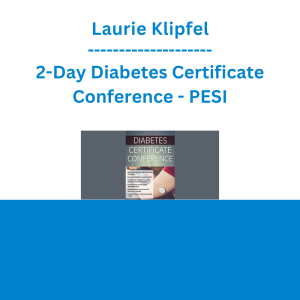 Laurie Klipfel - 2-Day Diabetes Certificate Conference - PESI