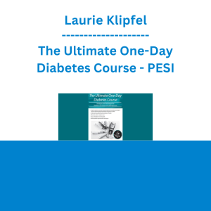 Laurie Klipfel - The Ultimate One-Day Diabetes Course - PESI