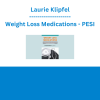 Laurie Klipfel - Weight Loss Medications: Evaluate Evidence, Risk & Cost for Prescriptive Decisions - PESI