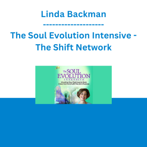 Linda Backman - The Soul Evolution Intensive - The Shift Network