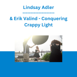 Lindsay Adler & Erik Valind - Conquering Crappy Light