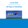 Lucas Ball - 30 Days to Backflip