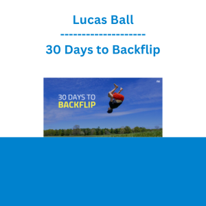 Lucas Ball - 30 Days to Backflip