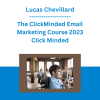 Lucas Chevillard - The ClickMinded Email Marketing Course 2023 - Click Minded