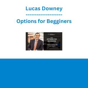 Lucas Downey - Options for Begginers