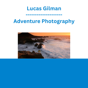 Lucas Gilman - Adventure Photography