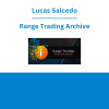 Lucas Salcedo - Range Trading Archive