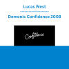 Lucas West - Demonic Confidence 2008