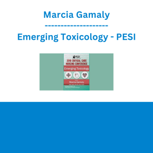 Marcia Gamaly - Emerging Toxicology - PESI