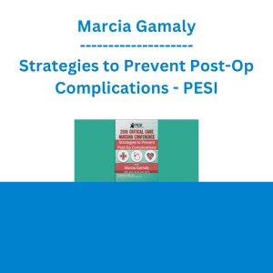 Marcia Gamaly - Strategies to Prevent Post-Op Complications - PESI