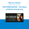 Marcus Vetter - THE FORECASTER - The Story of Martin Armstrong