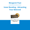 Margaret Paul - Inner Bonding - Attracting Your Beloved