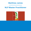Matthew James - NLP Master Practitioner