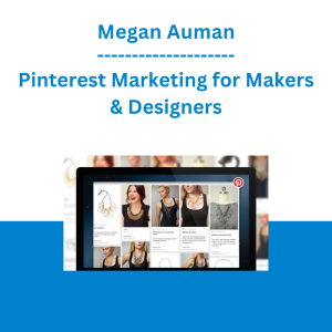 Megan Auman - Pinterest Marketing for Makers & Designers