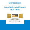 Michael Breen - From Wish to Fulfillment - NLP Times