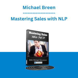 Michael Stevenson - Mastering Sales with NLP