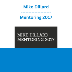 Mike Dillard - Mentoring 2017