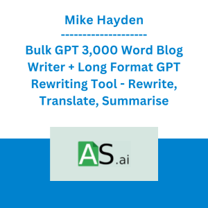 Mike Hayden - Bulk GPT 3,000 Word Blog Writer + Long Format GPT Rewriting Tool - Rewrite, Translate, Summarise