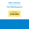 Mike Johnson - The PBN Blueprint