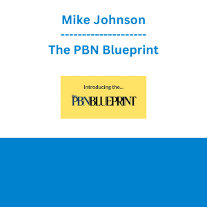 Mike Johnson - The PBN Blueprint