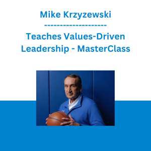 Mike Krzyzewski - Teaches Values-Driven Leadership - MasterClass