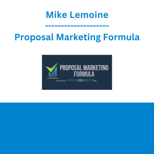 Mike Lemoine - Proposal Marketing Formula