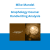 Mike Mandel - Graphology Course: Handwriting Analysis