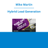Mike Martin - Hybrid Lead Generation