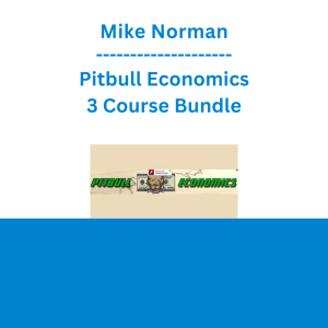 Mike Norman - Pitbull Economics - 3 Course Bundle