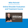 Mike Reinold - Online Shoulder Evaluation and Treatment Course