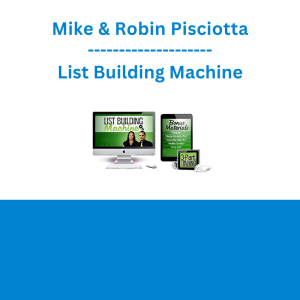 Mike & Robin Pisciotta - List Building Machine