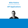 Mike Robins - API Applications