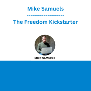 Mike Samuels - The Freedom Kickstarter