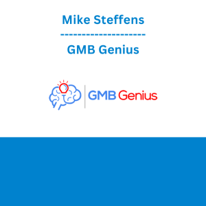 Mike Steffens - GMB Genius